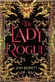 Jenn Bennett The Lady Rogue cover